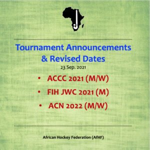 FIH Tournament Announcements & AfHF Tournaments Revised Dates